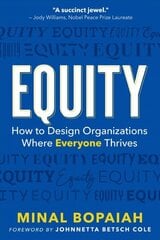 Equity: How to Design Organizations Where Everyone Thrives hind ja info | Majandusalased raamatud | kaup24.ee