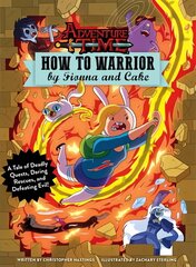 Adventure Time - How to Warrior by Fionna and Cake hind ja info | Kunstiraamatud | kaup24.ee