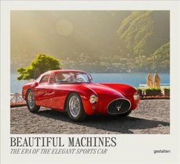 Beautiful Machines: The Era of the Elegant Sports Car цена и информация | Энциклопедии, справочники | kaup24.ee