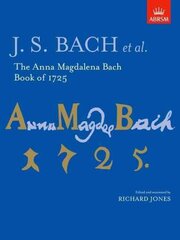 Anna Magdalena Bach Book of 1725 цена и информация | Книги об искусстве | kaup24.ee