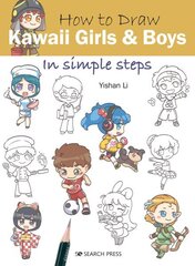 How to Draw: Kawaii Girls and Boys: In Simple Steps цена и информация | Книги об искусстве | kaup24.ee