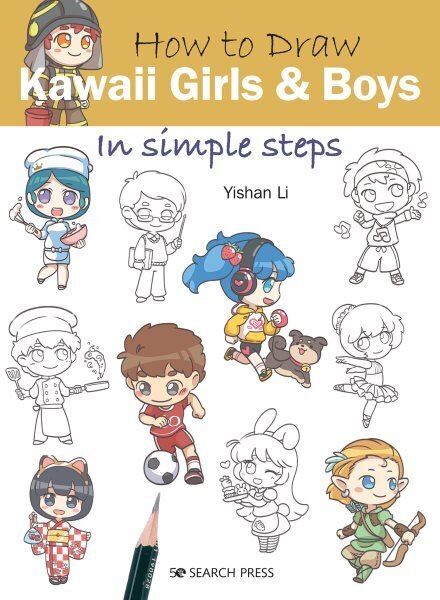 How to Draw: Kawaii Girls and Boys: In Simple Steps цена и информация | Kunstiraamatud | kaup24.ee