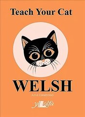 Teach Your Cat Welsh hind ja info | Võõrkeele õppematerjalid | kaup24.ee