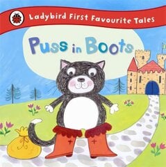 Puss in Boots: Ladybird First Favourite Tales hind ja info | Väikelaste raamatud | kaup24.ee