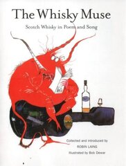 Whisky Muse: Scotch Whisky in Poem and Song 2nd New edition цена и информация | Поэзия | kaup24.ee