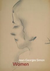 Women: Jean-Georges Simon hind ja info | Kunstiraamatud | kaup24.ee