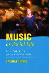 Music as Social Life: The Politics of Participation, Annotated edition hind ja info | Kunstiraamatud | kaup24.ee