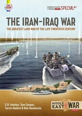 The Iran-Iraq War: The Greatest Land War of the Late Twentieth Century hind ja info | Ajalooraamatud | kaup24.ee