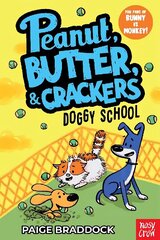 Doggy School: A Peanut, Butter & Crackers Story hind ja info | Noortekirjandus | kaup24.ee