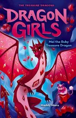 Mei the Ruby Treasure Dragon цена и информация | Книги для подростков и молодежи | kaup24.ee