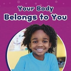 Your Body Belongs to You цена и информация | Книги для подростков и молодежи | kaup24.ee