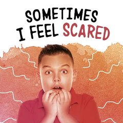 Sometimes I Feel Scared цена и информация | Книги для подростков и молодежи | kaup24.ee