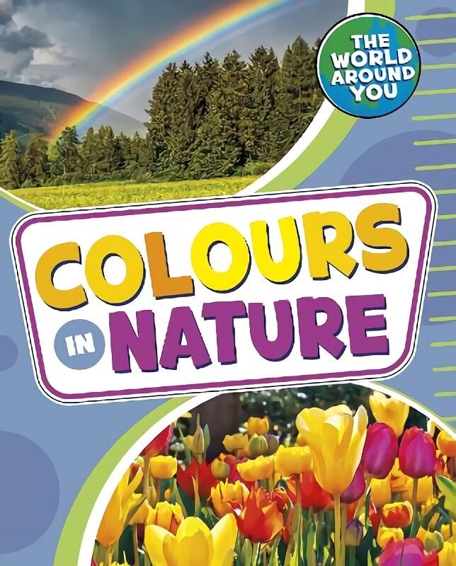 Colours in Nature цена и информация | Väikelaste raamatud | kaup24.ee