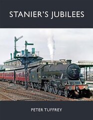 Stanier's Jubilees цена и информация | Путеводители, путешествия | kaup24.ee