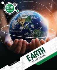 Earth Is My Home: Earth Sciences цена и информация | Книги для подростков и молодежи | kaup24.ee