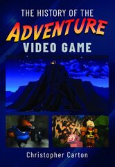 History of the Adventure Video Game цена и информация | Книги по экономике | kaup24.ee