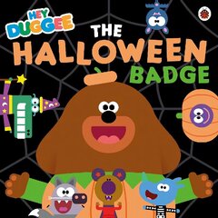 Hey Duggee: The Halloween Badge цена и информация | Книги для малышей | kaup24.ee