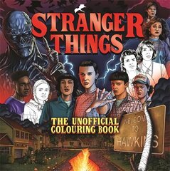 Stranger Things: The Unofficial Colouring Book hind ja info | Tervislik eluviis ja toitumine | kaup24.ee