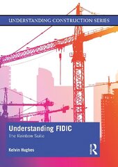 Understanding FIDIC: The Rainbow Suite цена и информация | Книги по социальным наукам | kaup24.ee