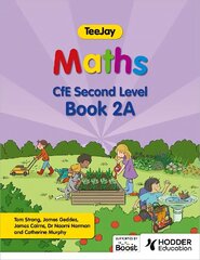 TeeJay Maths CfE Second Level Book 2A Second Edition цена и информация | Книги для подростков и молодежи | kaup24.ee