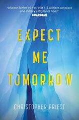 Expect Me Tomorrow цена и информация | Фантастика, фэнтези | kaup24.ee