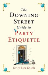 The Downing Street Guide to Party Etiquette hind ja info | Fantaasia, müstika | kaup24.ee