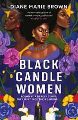 Black Candle Women: a spellbinding story of family, heartache, and a fatal Voodoo curse цена и информация | Фантастика, фэнтези | kaup24.ee
