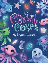 Crystal Cove: My Crystal Journal цена и информация | Книги для подростков и молодежи | kaup24.ee