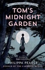 Tom's Midnight Garden 65th Anniversary Edition hind ja info | Noortekirjandus | kaup24.ee
