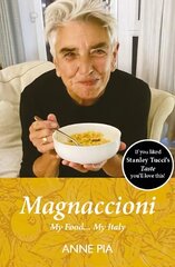 Magnaccioni: My Food... My Italy hind ja info | Elulooraamatud, biograafiad, memuaarid | kaup24.ee