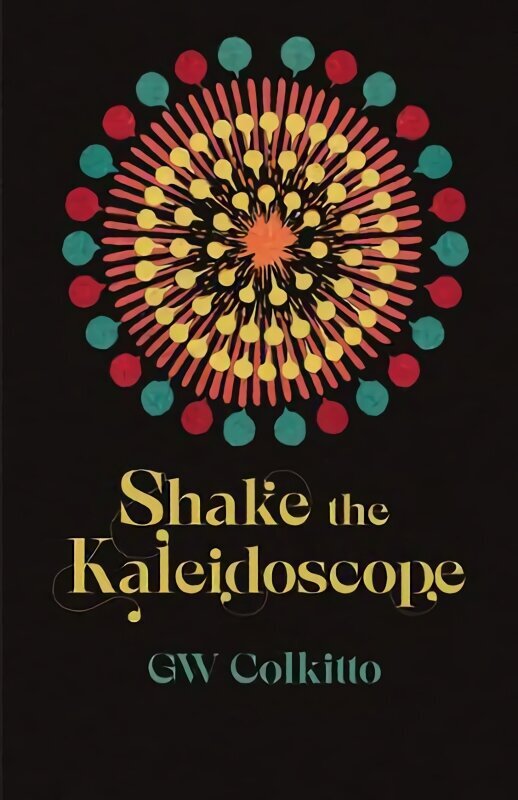 Shake the Kaleidoscope hind ja info | Luule | kaup24.ee