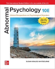 Abnormal Psychology: Clinical Perspectives on Psychological Disorders ISE, 10th edition hind ja info | Ühiskonnateemalised raamatud | kaup24.ee