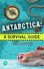 Antarctica: A Survival Guide, Rapid Plus Stages 10-12 11.7 hind ja info | Noortekirjandus | kaup24.ee