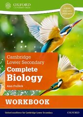 Cambridge Lower Secondary Complete Biology: Workbook (Second Edition) 2nd Revised edition цена и информация | Книги для подростков и молодежи | kaup24.ee