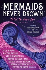 Mermaids Never Drown: Tales to Dive For hind ja info | Fantaasia, müstika | kaup24.ee