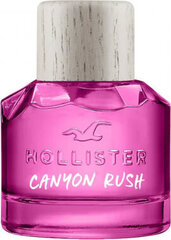 Hollister Canyon Rush For Her EDP naistele, 30ml hind ja info | Naiste parfüümid | kaup24.ee