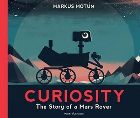 Curiosity: The Story of a Mars Rover hind ja info | Noortekirjandus | kaup24.ee