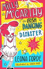 Milly McCarthy and the Irish Dancing Disaster цена и информация | Книги для подростков и молодежи | kaup24.ee