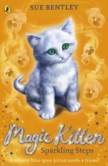 Magic Kitten: Sparkling Steps цена и информация | Книги для подростков и молодежи | kaup24.ee
