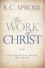 The Work of Christ: What the Events of Jesus' Life Mean for You hind ja info | Usukirjandus, religioossed raamatud | kaup24.ee