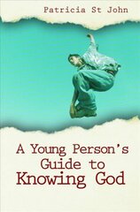 Young Person's Guide to Knowing God Revised edition цена и информация | Книги для подростков и молодежи | kaup24.ee