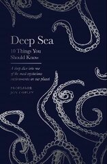 Deep Sea: 10 Things You Should Know hind ja info | Majandusalased raamatud | kaup24.ee