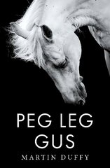 Peg Leg Gus цена и информация | Книги для подростков и молодежи | kaup24.ee