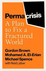 Permacrisis: A Plan to Fix a Fractured World hind ja info | Ühiskonnateemalised raamatud | kaup24.ee