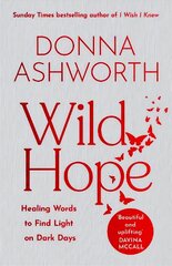 Wild Hope: Healing Words to Find Light on Dark Days hind ja info | Luule | kaup24.ee