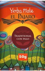 Tee Yerba mate El Pajaro Tradicional Con Palo, 50 g цена и информация | Чай | kaup24.ee