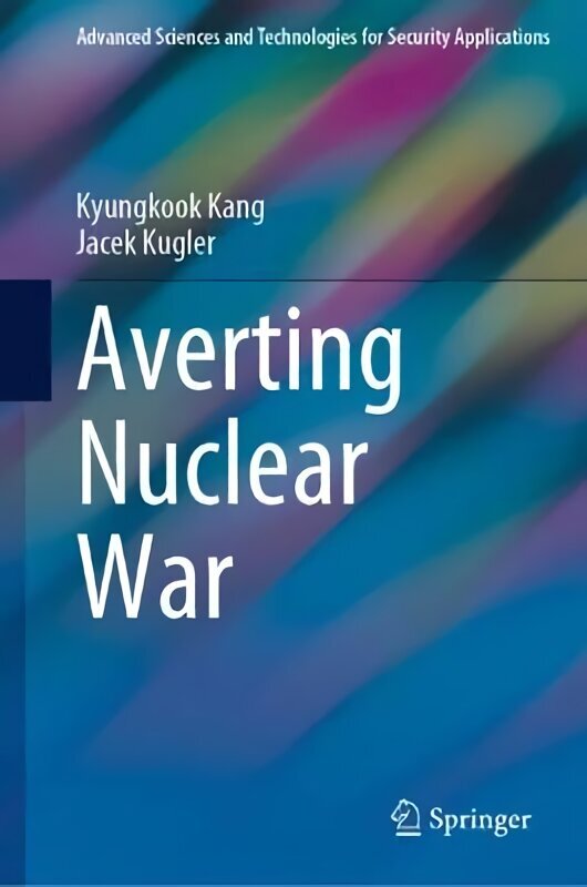 Averting Nuclear War 1st ed. 2023 hind ja info | Ühiskonnateemalised raamatud | kaup24.ee