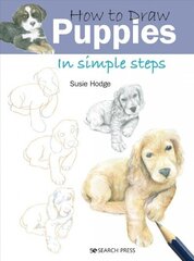 How to Draw: Puppies: In Simple Steps цена и информация | Книги об искусстве | kaup24.ee