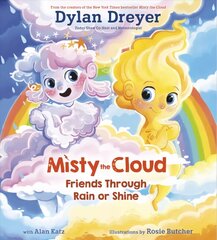 Misty The Cloud: Friends Through Rain Or Shine hind ja info | Noortekirjandus | kaup24.ee