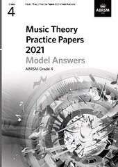 Music Theory Practice Papers Model Answers 2021, ABRSM Grade 4 hind ja info | Kunstiraamatud | kaup24.ee